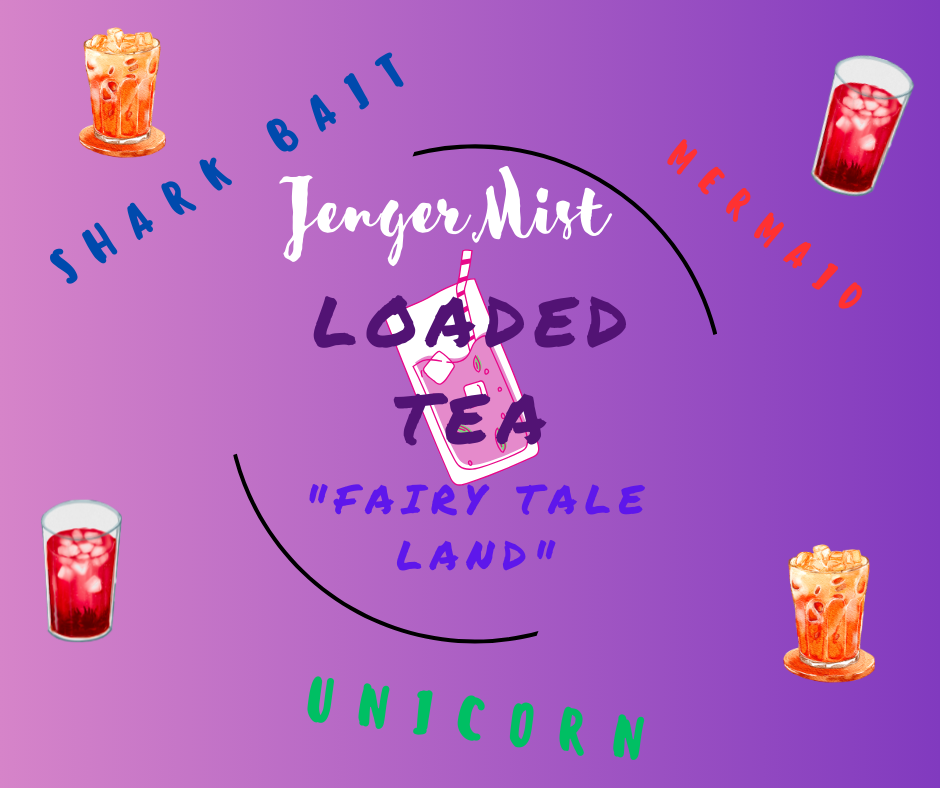 LOADED TEAS: Fairy Tale Land